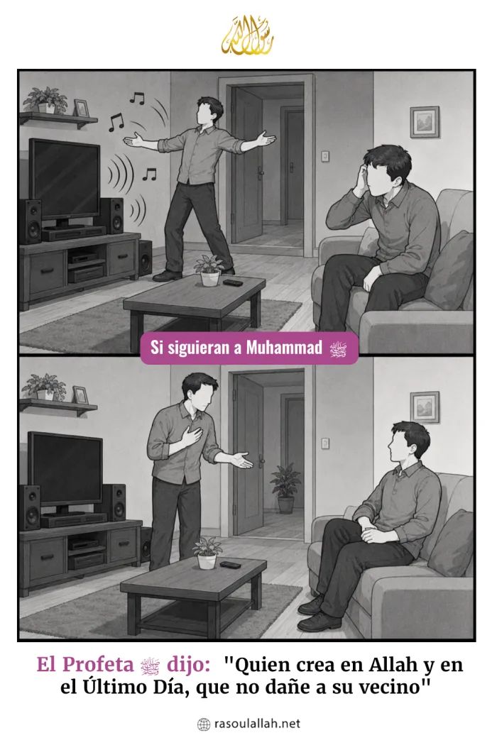 Si Siguieran a Muhammad ﷺ con el vecino